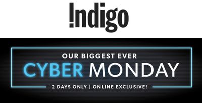 Indigo’s Cyber Monday 2019 Two Days Online Only Deals!